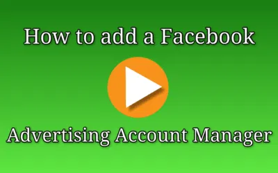 How to Add a Facebook Ad Account Manager
