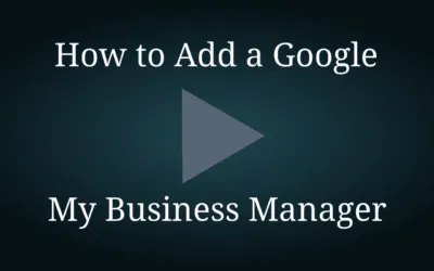 How to Add a Manager to Google My Business