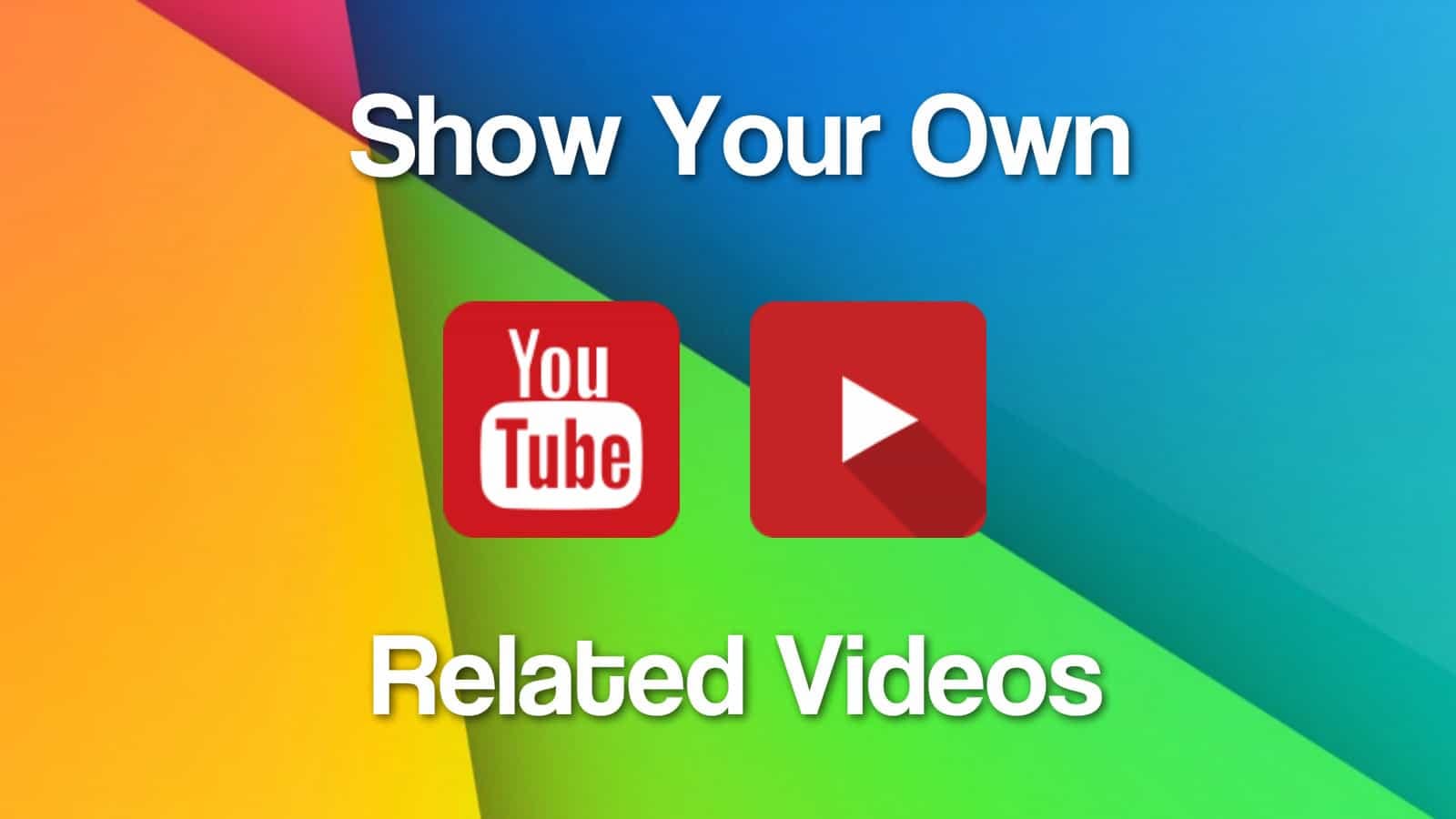 Stop Showing Related Videos of Your Competitors