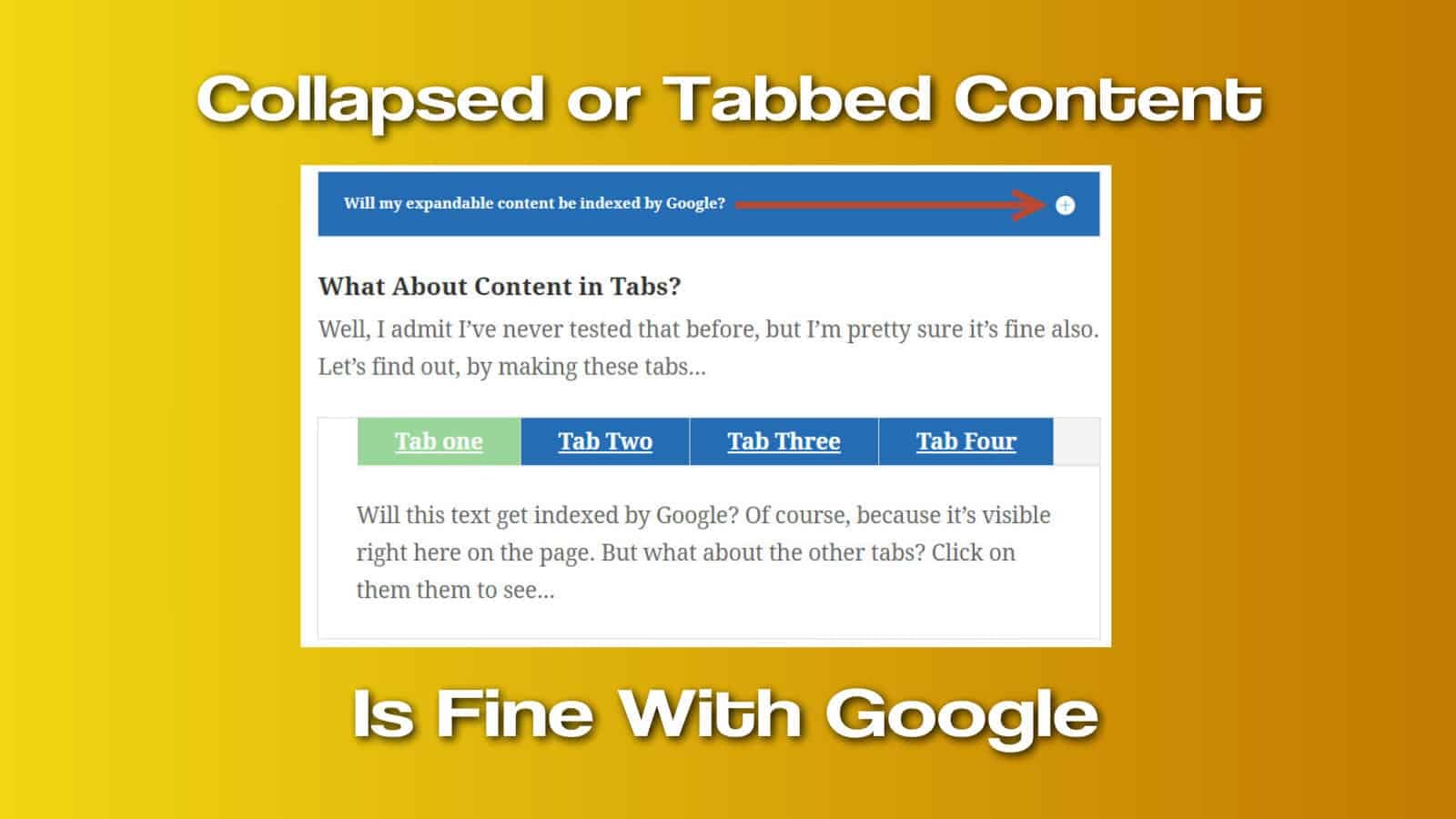 Collapsed or Tabbed Content is Fine With Google