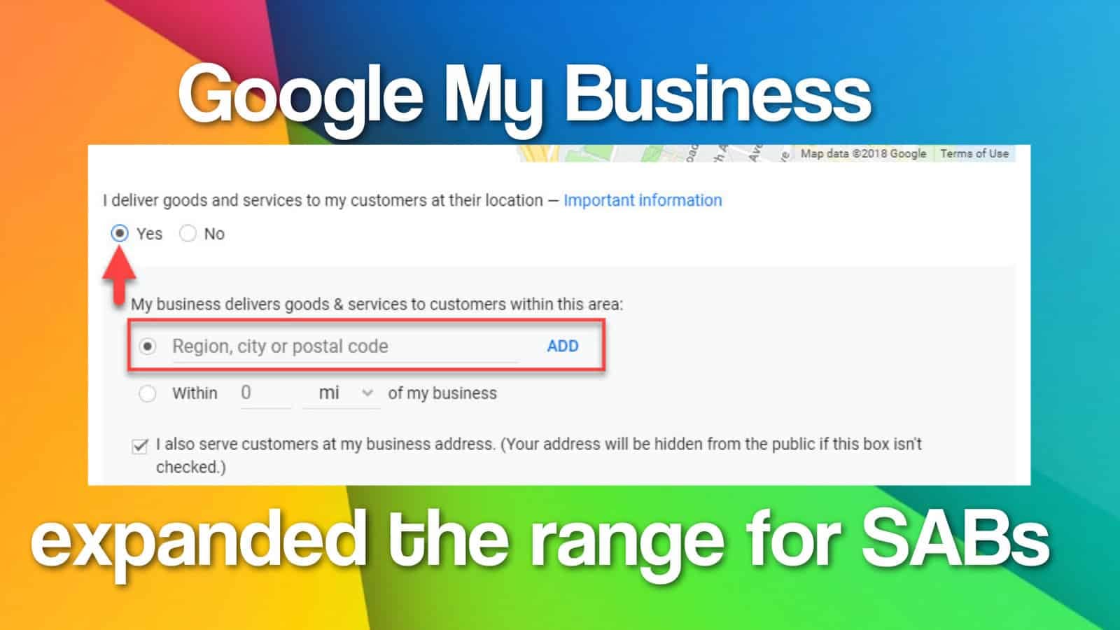 Google My Business Expanded Reach for Service Area Businesses