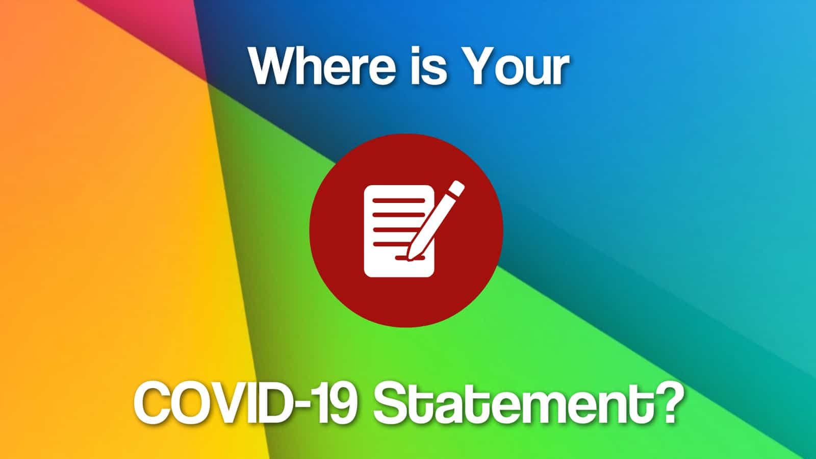 Where’s Your COVID-19 Website Statement?